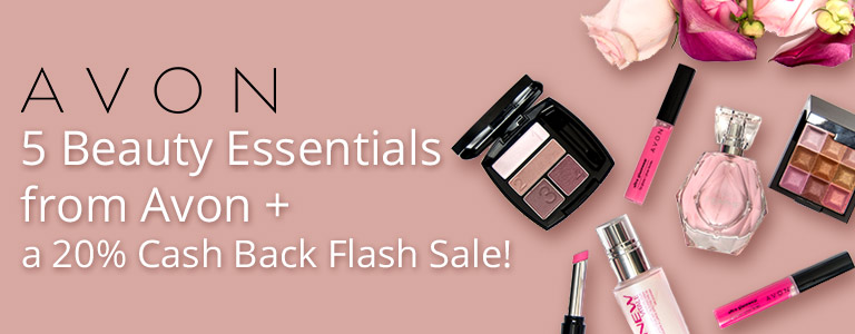 Beauty Must-Haves from Avon + a 20% Cash Back Flash Sale!