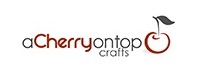 A Cherry On Top Crafts Logo